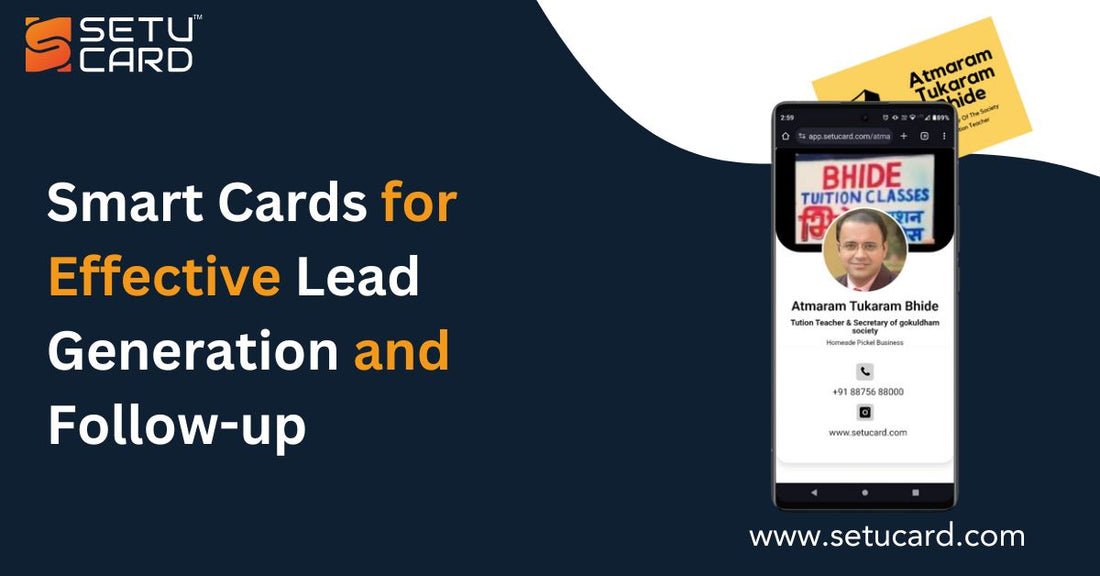 Smart Cards for Effective Lead Generation and Follow-up