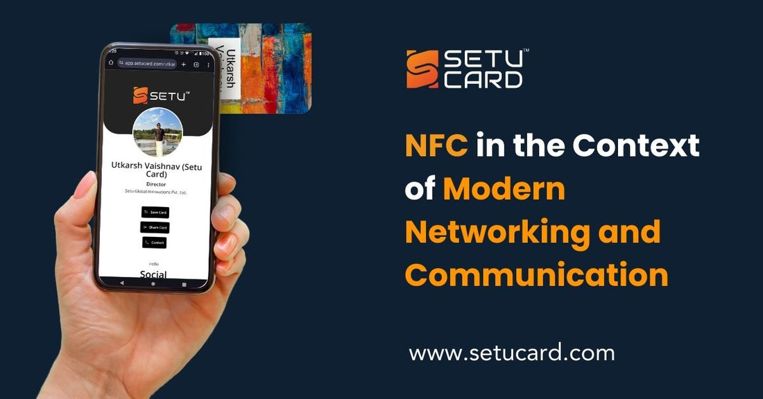 NFC in the Context of Modern Networking and Communication