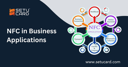 The Fundamentals of NFC in Business Applications